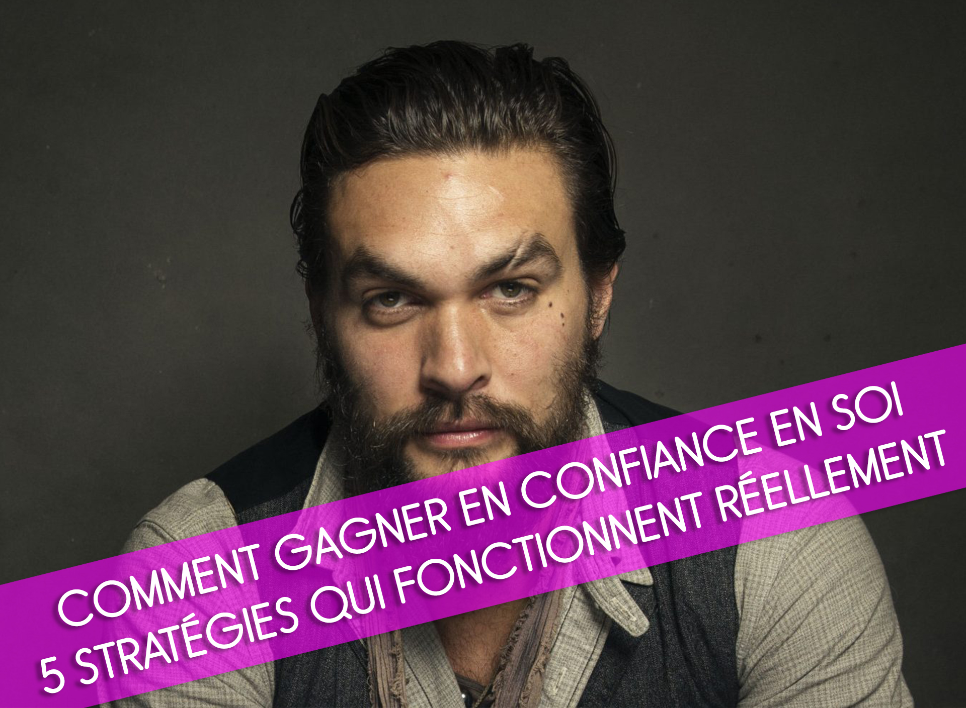 Comment Gagner En Confiance En Soi: 5 Stratégies Qui fonctionnent Réellement