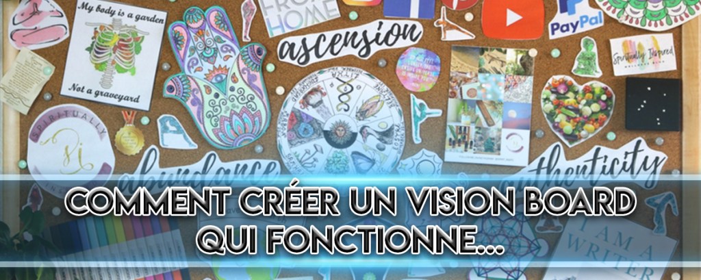 Comment Créer Un Vision Board Qui Fonctionne…